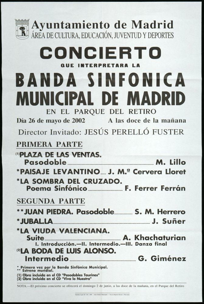 Concierto que interpretar la Banda sinfnica municipal de Madrid en el Parque del Retiro. Da 26 de mayo de 2002. A las doce de la maana. Director invitado: Jess Perell Fuster. 