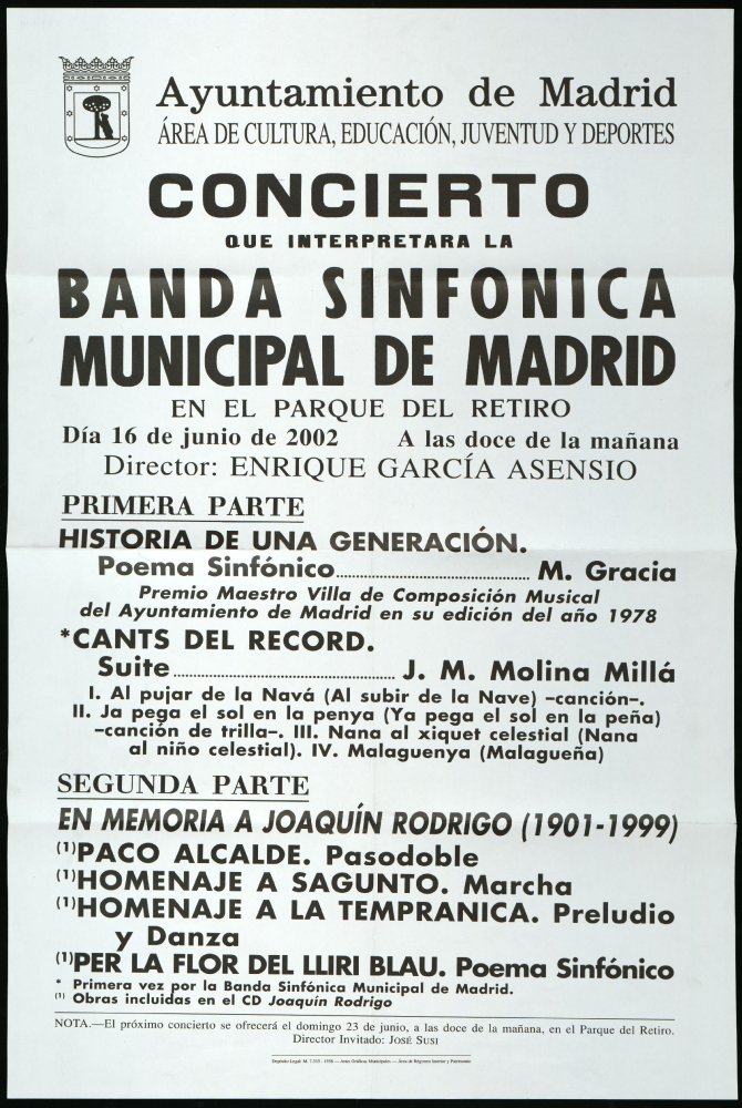Concierto que interpretar la Banda sinfnica municipal de Madrid en el Parque del Retiro. Da 16 de junio de 2002. A las doce de la maana. Director invitado: Enrique Garca Asensio. 