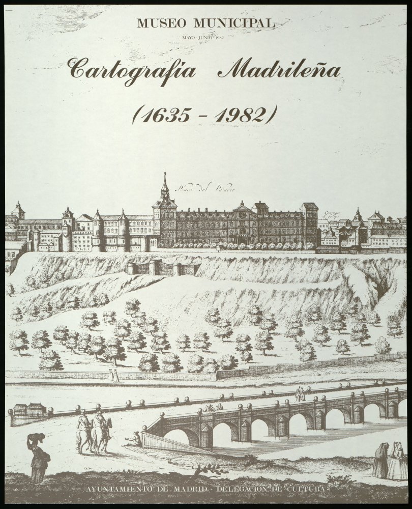 Exposicin Cartografa Madrilea (1635-1982). Museo Municipal, mayo-junio 1982