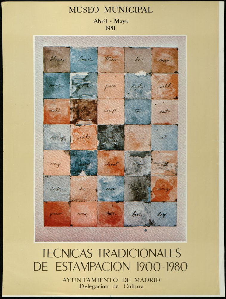 Exposicin Tcnicas tradicionales de estampacin 1900-1980. Museo Municipal. Abril-mayo 1981