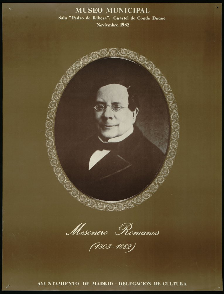 Exposicin Mesonero Romanos (1803-1882). Museo Municipal (Cuartel de Conde Duque), noviembre 1982