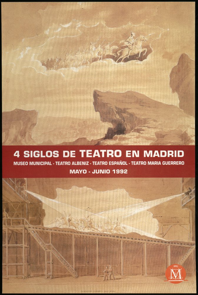 4 siglos de teatro en Madrid. Museo Municipal. Teatro Albniz. Teatro Espaol. Teatro Mara Guerrero. Mayo-junio 1992