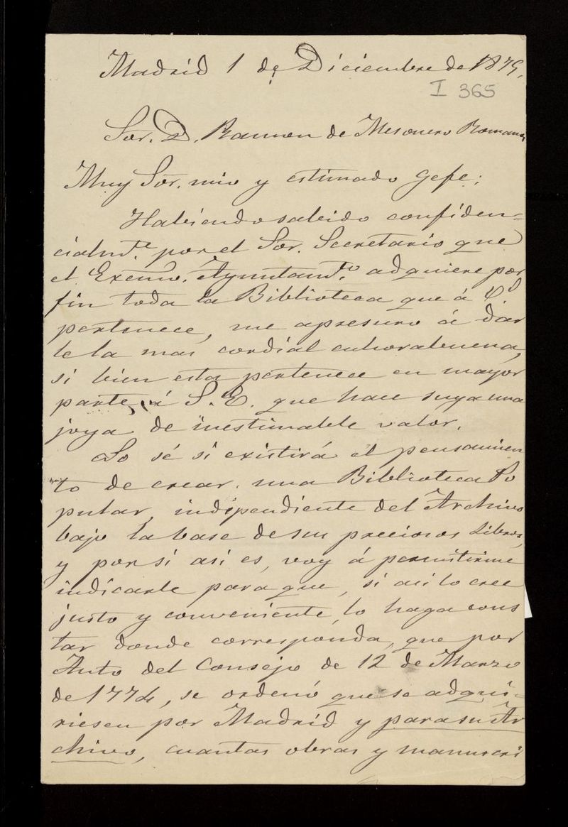 Carta de Timoteo Domingo Palacio a Ramn de Mesonero Romanos dndole la enhorabuena porque el Ayuntamiento ha adquirido su biblioteca personal y le comenta que por Auto del Consejo del Ayuntamiento el 12 de marzo de 1774 se orden la adquisicin de obras que tratasen de la Villa por lo que ya existe una pequea biblioteca en el Archivo