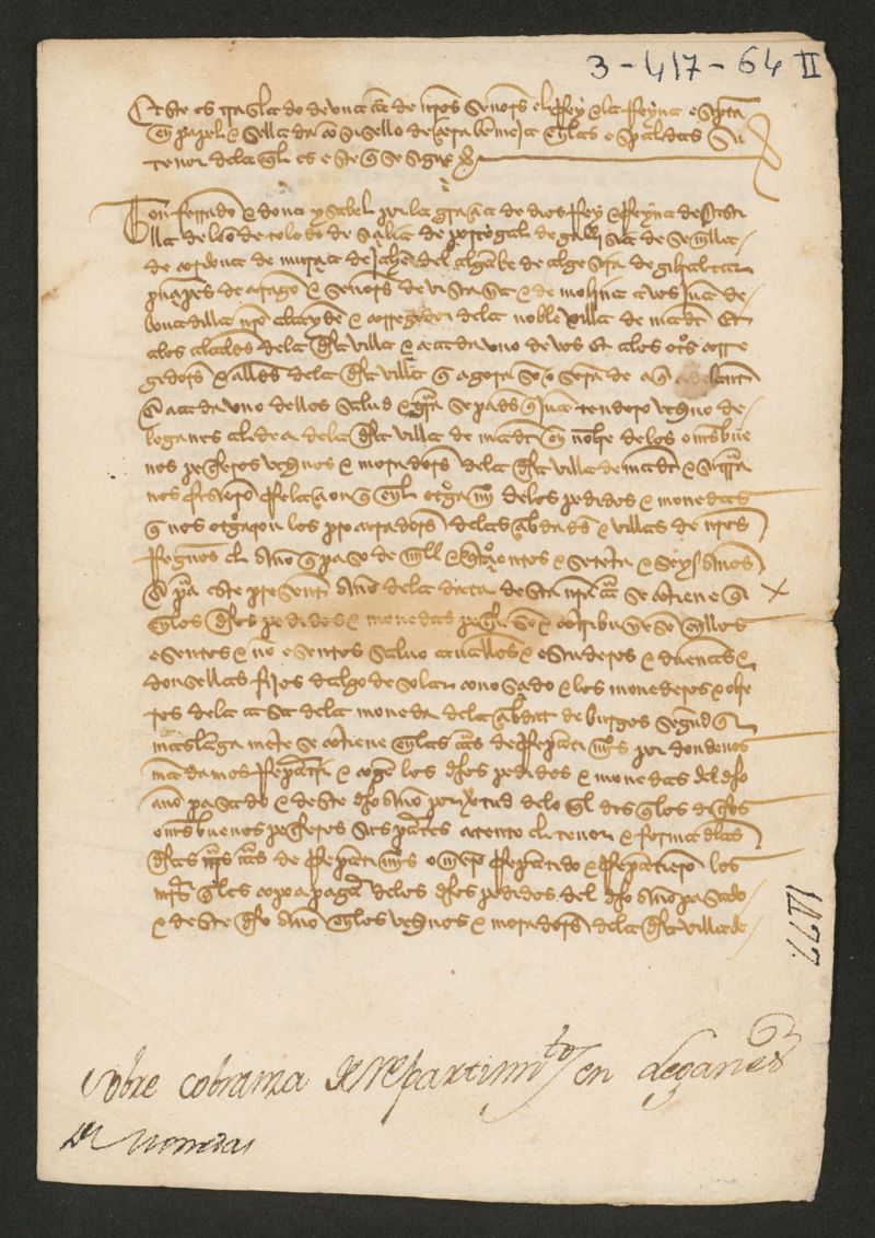 Provisin de Fernando el Catlico,  exigiendo al Concejo de Madrid, a peticin de Juan Tendero, vecino de Legans, se respete  y cumpla el tenor de las cartas de repartimientos sobre pedidos y monedas del ao de 1476.