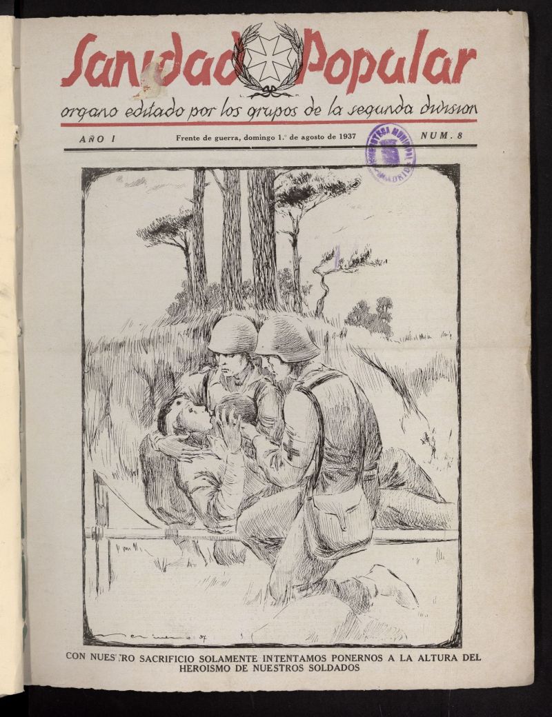 Sanidad popular : rgano editado por los grupos de la Segunda Divisin del 1 de agosto de 1937