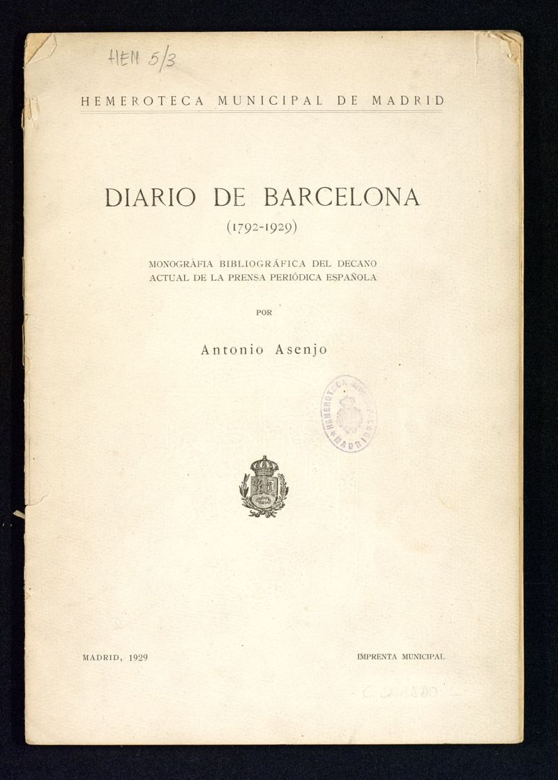 Diario de Barcelona (1792-1929) : monografa bibliogrfica del decano actual de la prensa peridica espaola