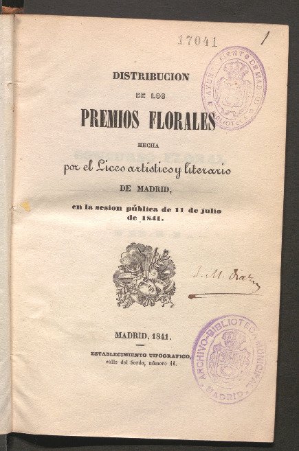 Distribución de los premios florales hecha por el Liceo Artístico y Literario de Madrid : en la sesión pública de 11 de julio de 1841