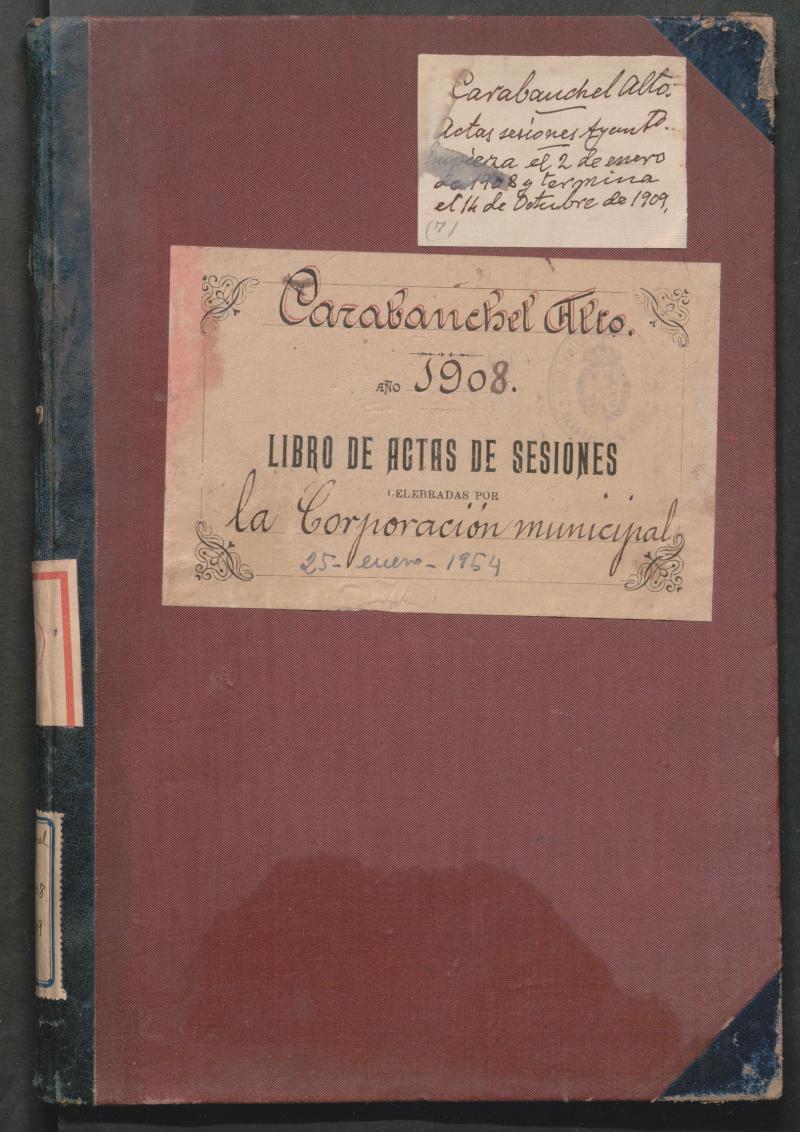 Actas y acuerdos del ayuntamiento de Carabanchel Alto de 1908-1909. Libro 370.