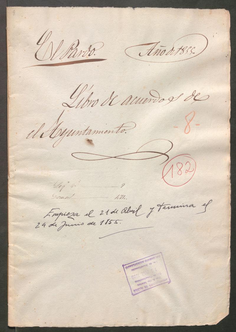 Actas y acuerdos del ayuntamiento de El Pardo de 1855. Libro 182.