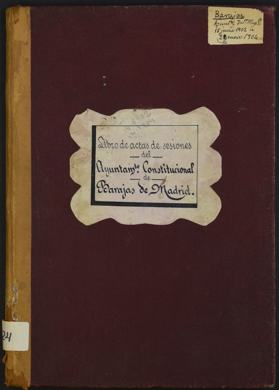 Actas y acuerdos del ayuntamiento de Barajas de 1902-1904. Libro 724.