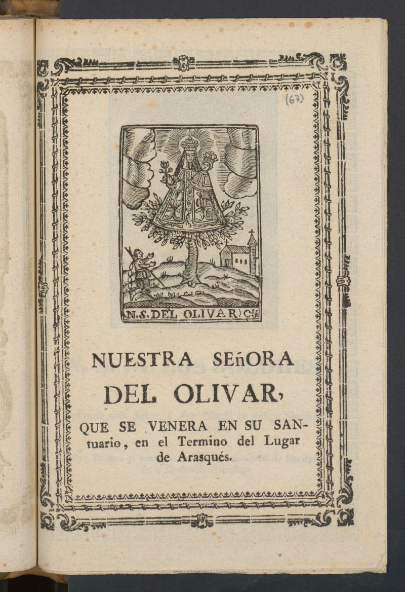 Nuestra seora del Olivar : que se venera en su santuario, en el Termino del Lugar de Arasqus