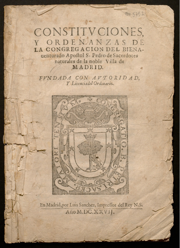 Constituciones y ordenanzas de la Congregacion del bienauenturado Apostol S. Pedro de Sacerdotes naturales de la noble Villa de Madrid