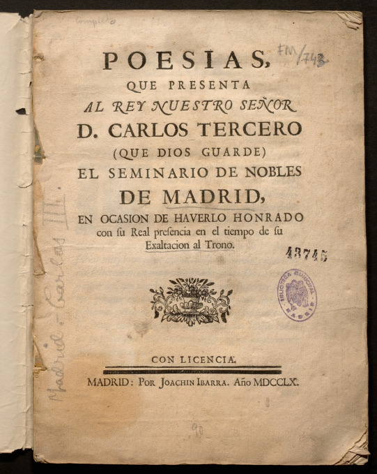 Poesas que presenta al rey... D. Carlos Tercero... al seminario de nobles de Madrid..