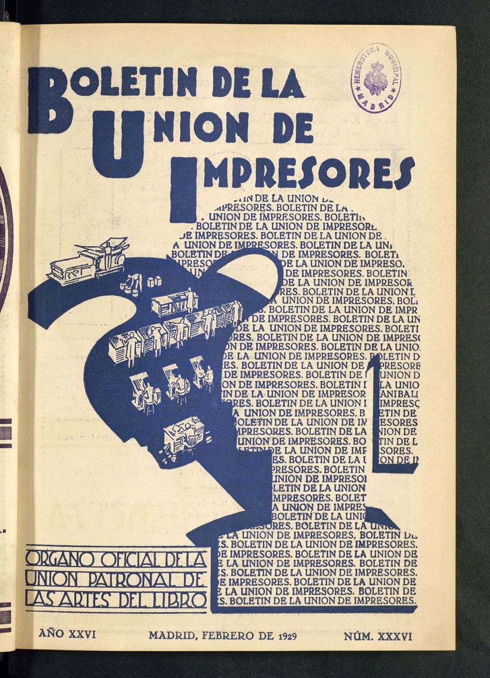 Boletn de la unin de impresores : rgano de la unin patronal de las artes del libro de febrero de 1929