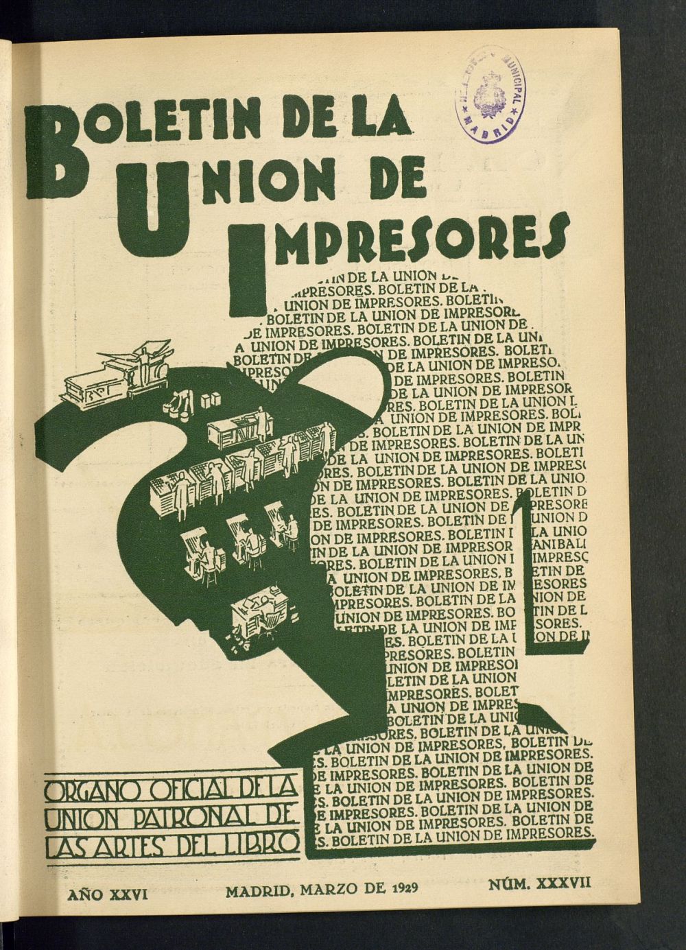 Boletn de la unin de impresores : rgano de la unin patronal de las artes del libro de marzo de 1929