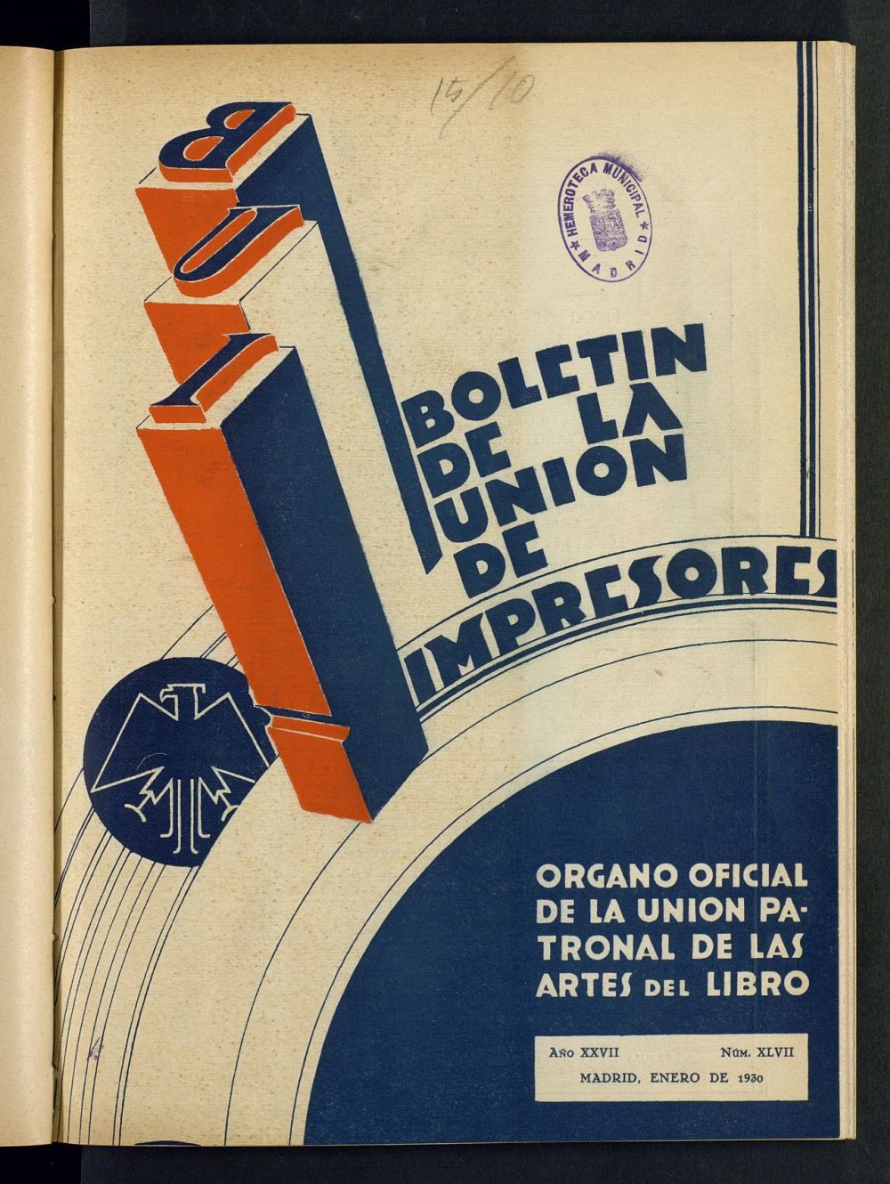 Boletn de la unin de impresores : rgano de la unin patronal de las artes del libro de enero de 1930