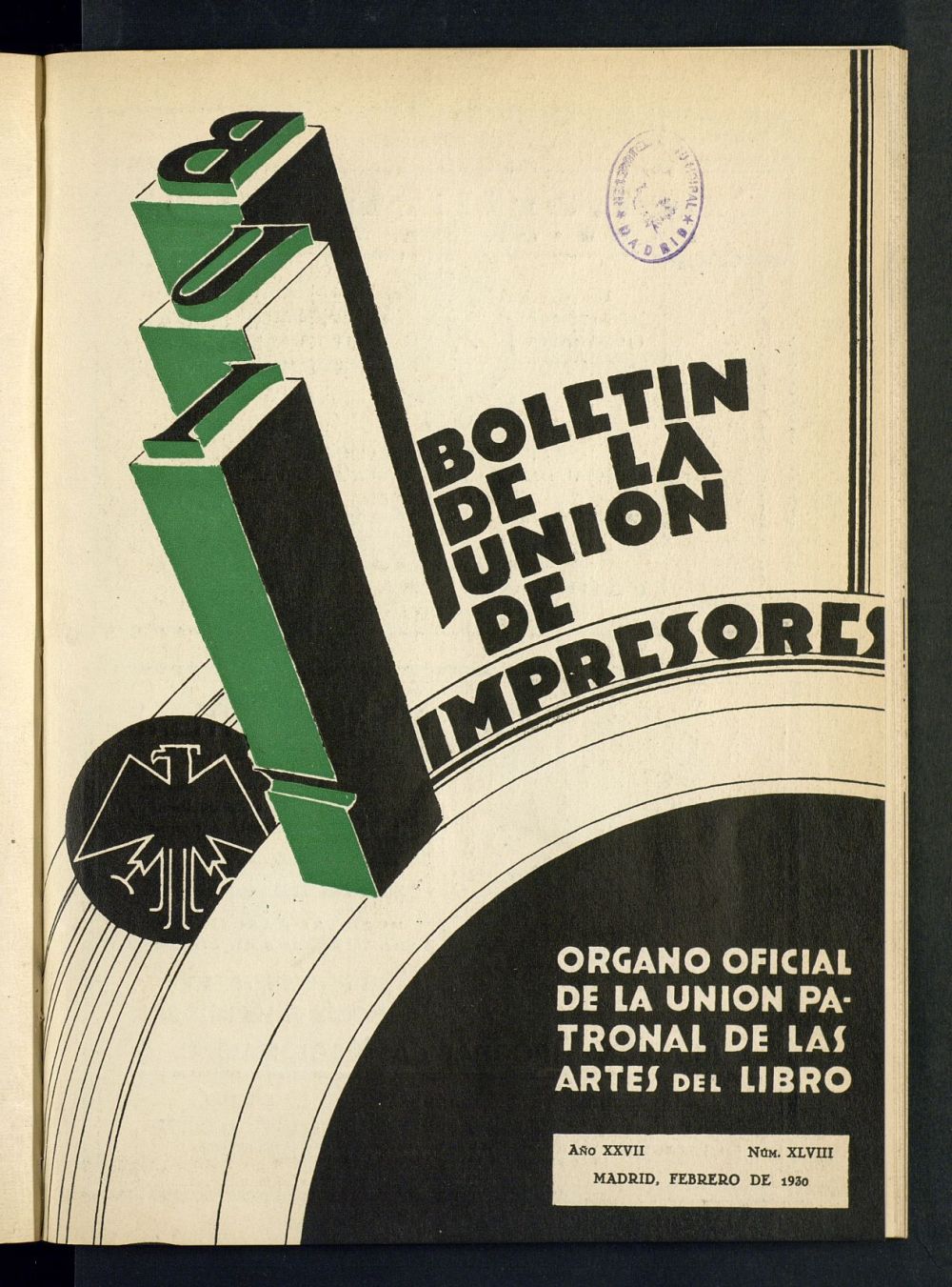 Boletn de la unin de impresores : rgano de la unin patronal de las artes del libro de febrero de 1930