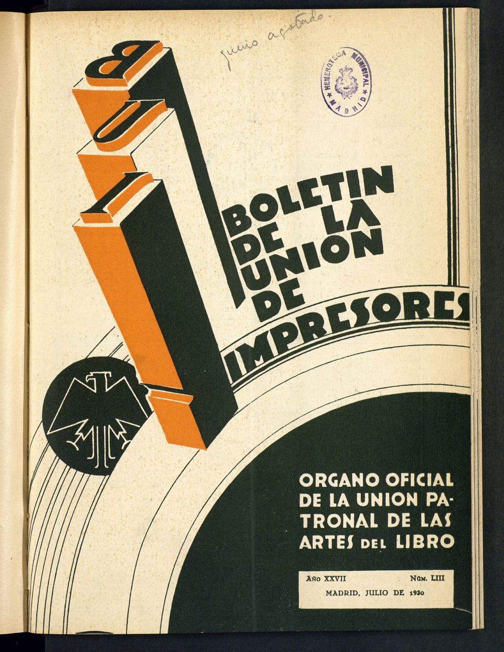 Boletn de la unin de impresores : rgano de la unin patronal de las artes del libro de julio de 1930