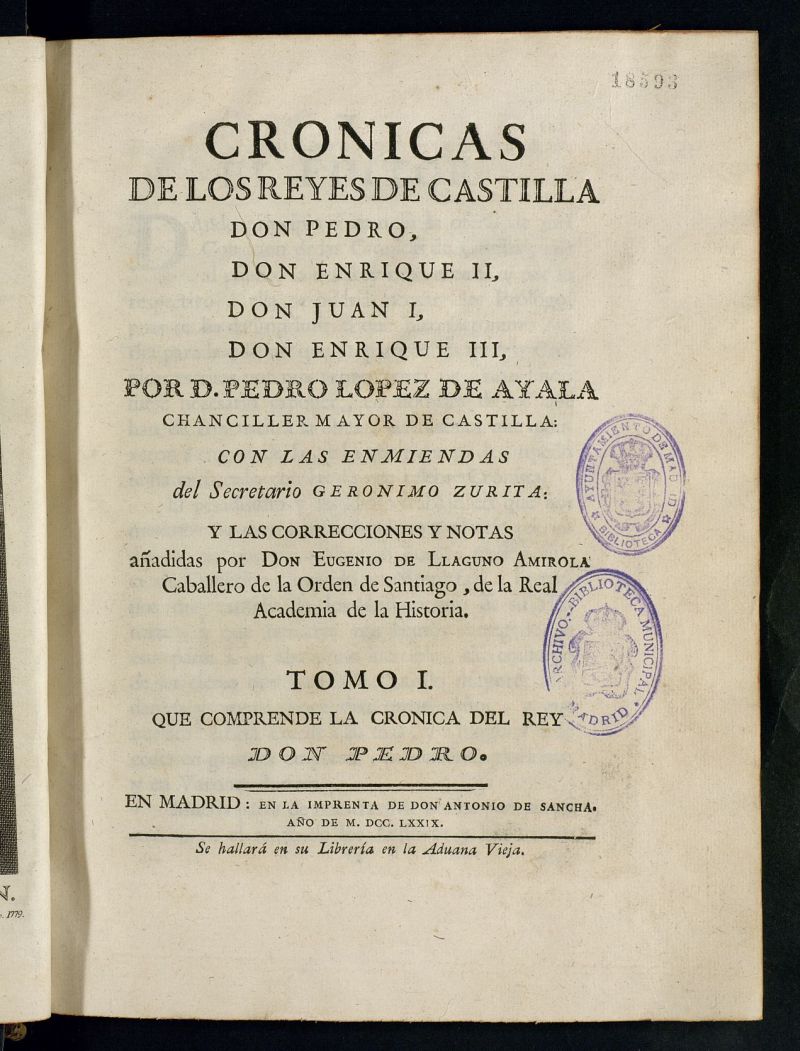 Cronicas de los Reyes de Castilla Don Pedro, Don Enrique II, Don Juan I, Don Enrique III