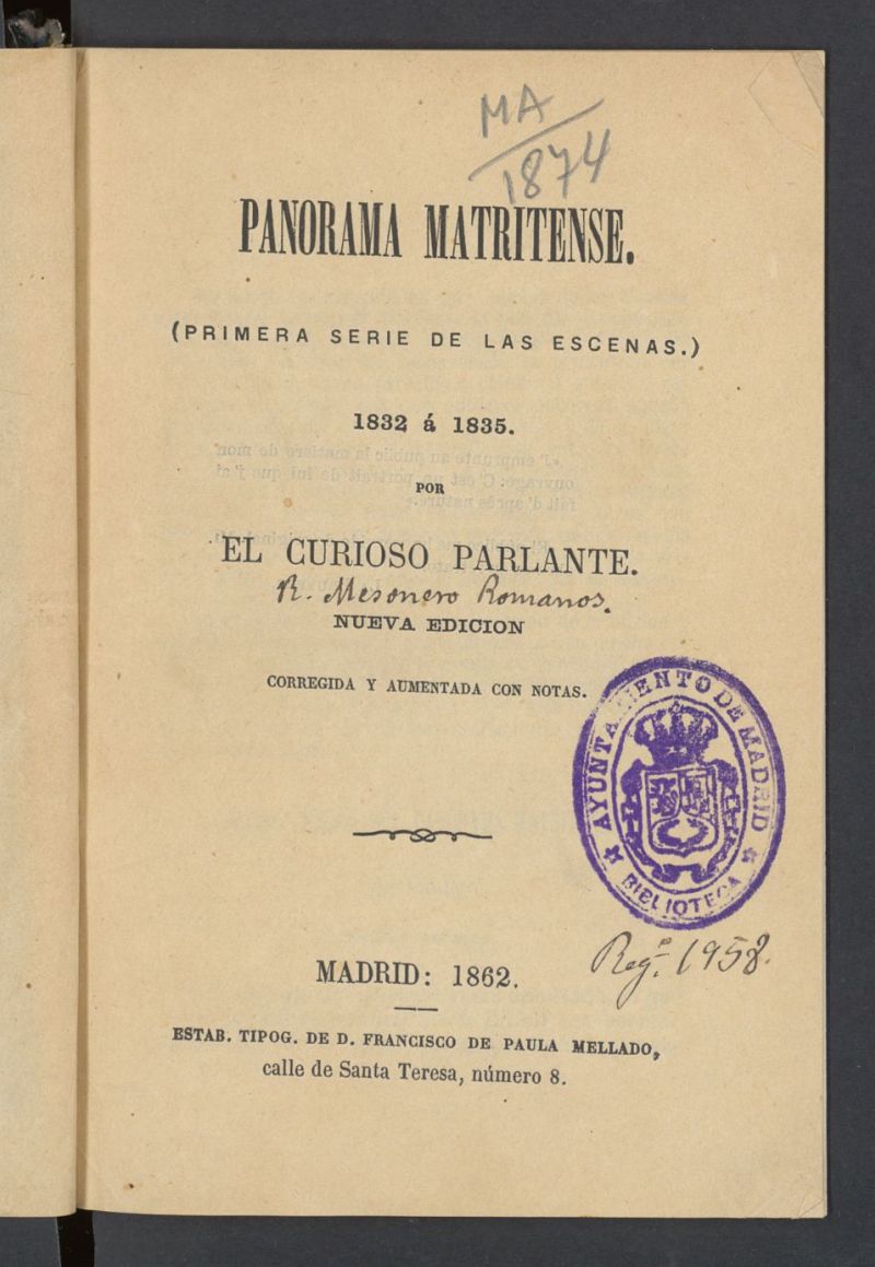Panorama matritense : (Primera Serie de Las Escenas) 1832 a 1835 por el Curioso Parlante
