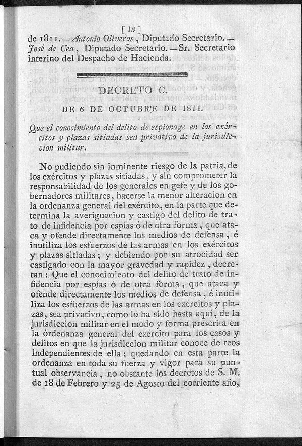 Decreto de 6/10/1811. Que el conocimiento del delito de espionage en los exercitos y plazas sitiadas sea privativo de la jurisdiccin militar.