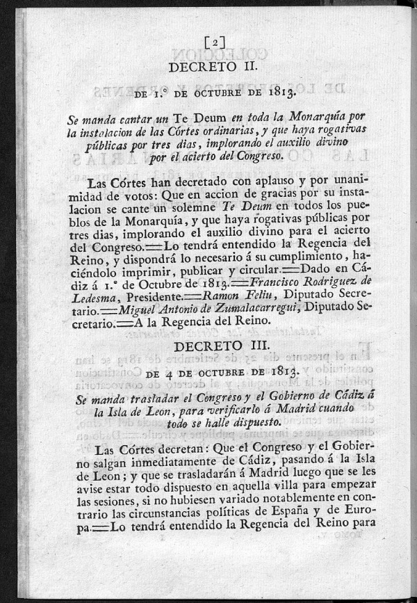 Se manda cantar un Te Deum en toda la Monarqua por la instalacion de las Cortes ordinarias, y que haya rogativas pblicas por tres dias, implorando el auxilio divino por el acierto del Congreso.