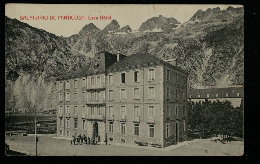 Balneario de Panticosa. Gran Hotel