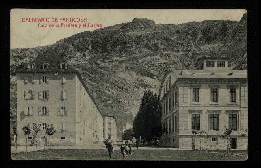 Balneario de Panticosa. Casa de la Pradera y el Casino