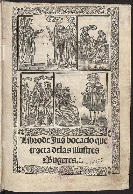 Libro de Jua[n] bocacio que tracta delas illustres Mugeres