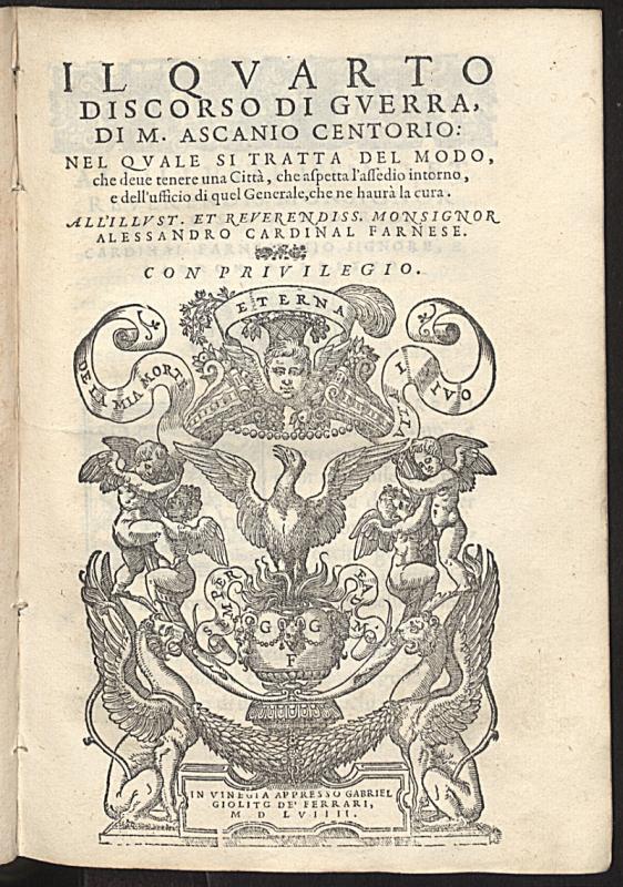 Il quarto discorso di guerra / di M. Ascanio Centorio ; nel quale si tratta del modo, che deue tenere una Citt ...