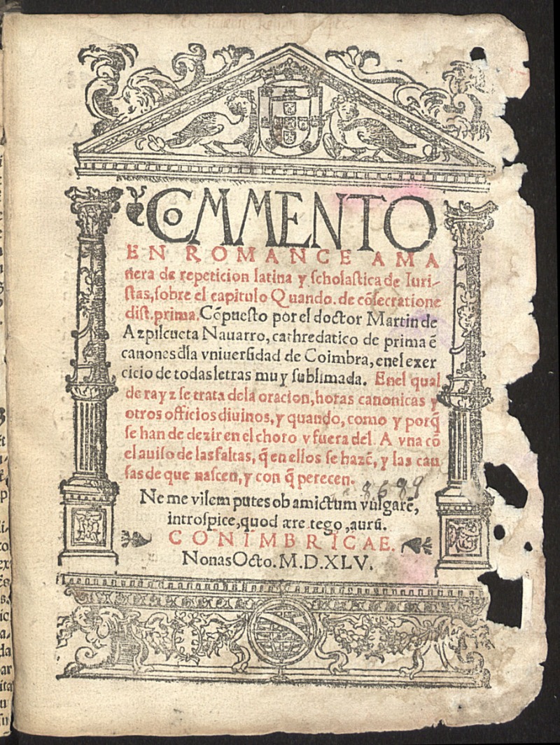 Commento en romance ... sobre el capitulo Quando de co[n]secratione dist. prima / Co[m]puesto por el doctor Martin de Azpilcueta ... ; En el qual de rayz se trata dela oracion, horas canonicas y otros officios diuinos ...