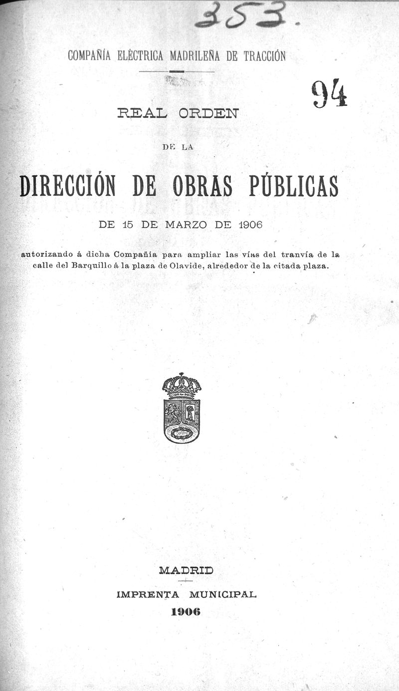 Compañía Eléctrica Madrileña de Tracción. Real Orden de la Dirección de Obras Públicas de 15 de marzo de 1906