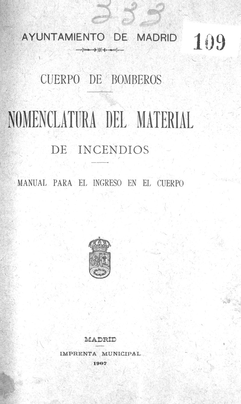 Cuerpo de Bomberos. Nomenclatura del material de incendios. Manual para el ingreso en el Cuerpo