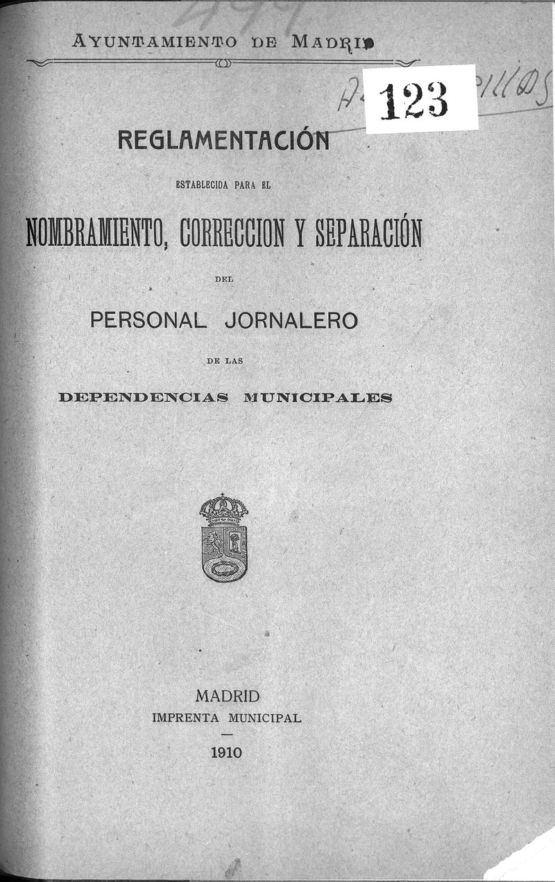 Reglamentacin establecida para el nombramiento, correccin y separacin del personal jornalero de las dependencias municipales