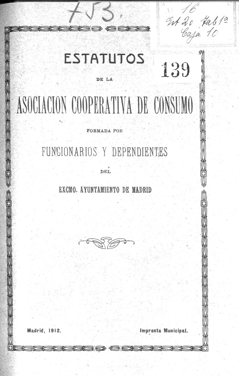 Estatutos de la Asociación Cooperativa de Consumo formada por funcionarios y dependientes del Excmo. Ayuntamiento de Madrid