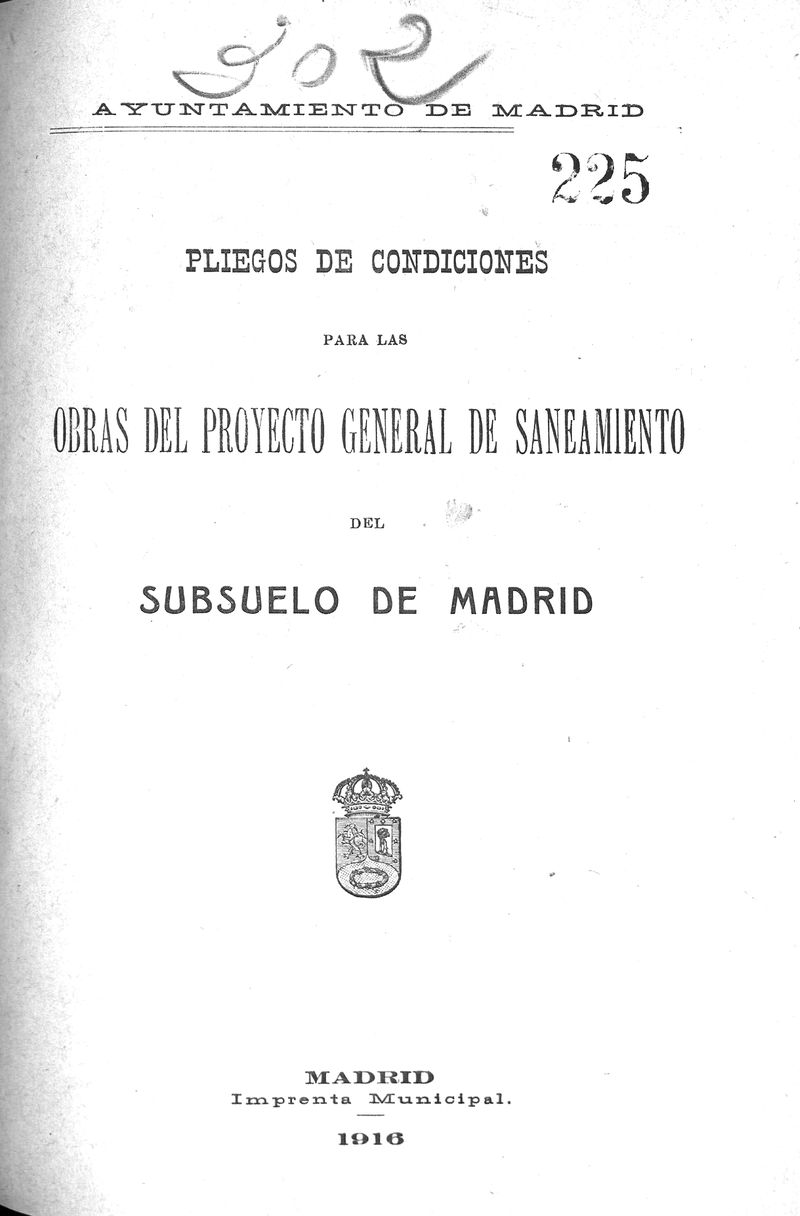 Concurso para las obras del Proyecto General de Saneamiento del Subsuelo de Madrid... : bases del concurso y pliego de condiciones