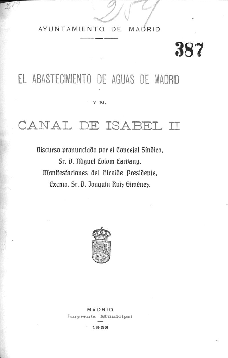 El abastecimiento de aguas de Madrid y el canal de Isabel II.