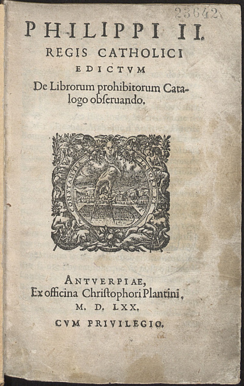 Index librorum prohibitorum / cum regulis confectis per patres a Tridentina synodo delectos, Auctoritate ... Pij IIII Pont. Max. comprobatus ; Cum Appendice in Belgio, ex mandato Regiae ... confecta