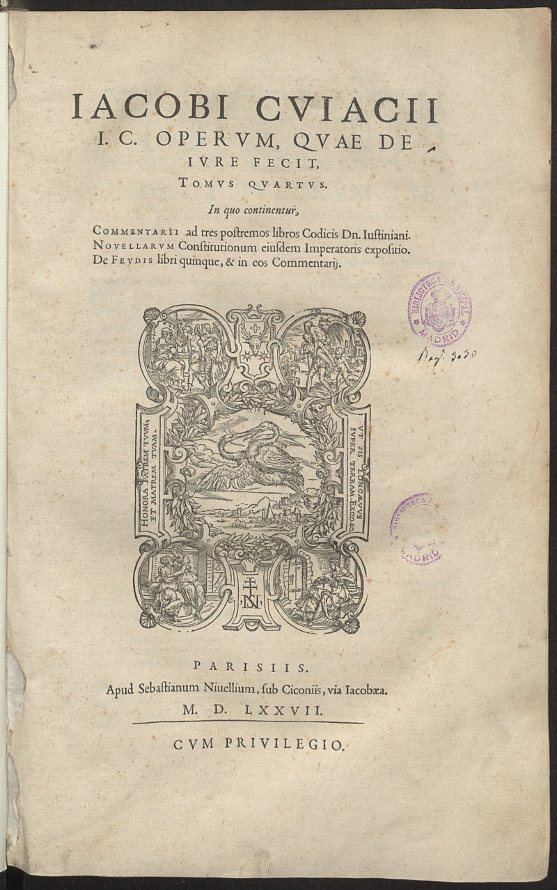 Opera / Iacobi Cuiacii, quae de iure fecit ... ab ipso auctore disposita et recognita, & aucta libro singulari Consultationum, & libr. XV, XVI, XVII Obseruationum ; Additi sunt Indices tres copiosissimi.