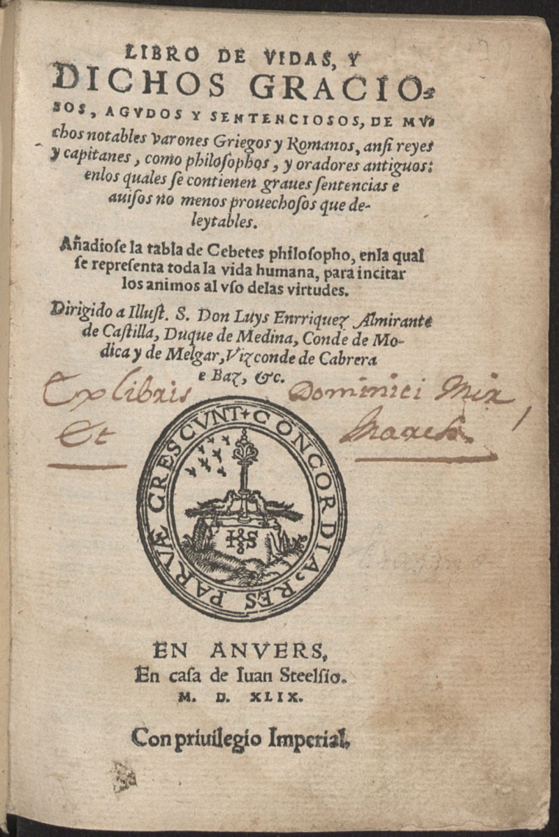 Libro de vidas, y dichos graciosos, agudos y sentenciosos, de muchos notables varones Griegos y Romanos ... 