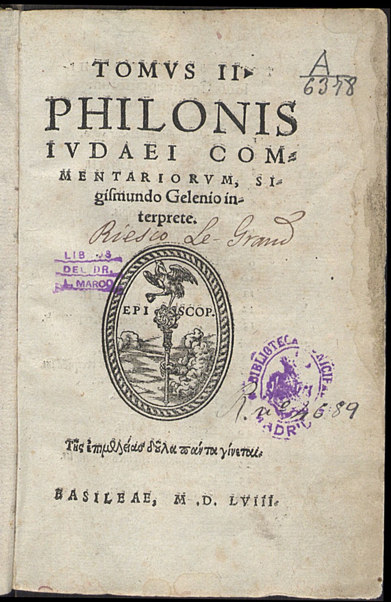 Philonis Iudaei, scriptoris eloquentissimi, ac philosophi summi, lucubrationes quotquot haberi potuerunt / latinae factae per Sigismundum Gelenium. Athenagoras De mortuorum resurrectione / Petro Nannio interprete. Aeneas Gazaeus De inmortalitate animarum, et corporum resurrectione / Ioanne Vuolphio interprete