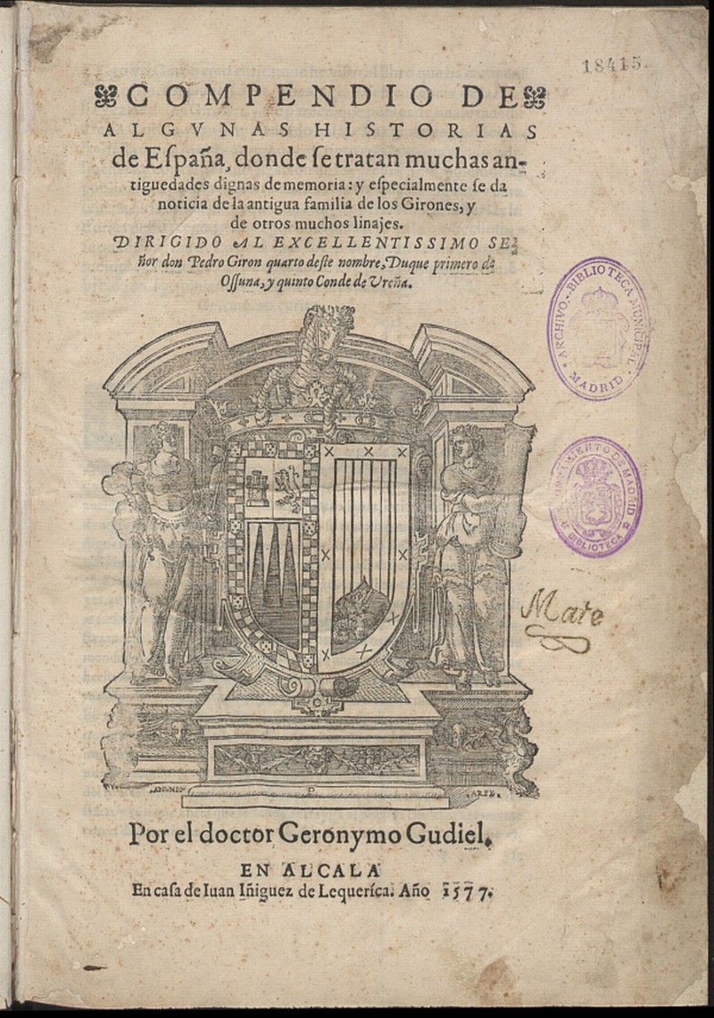 Compendio de algunas historias de Espaa, donde se tratan muchas antiguedades dignas de memoria (...)