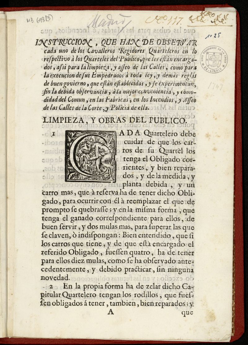 Instruccin que han de observar cada uno de los caballeros Regidores Quarteleros en los respectivo a los Quarteles del Pblico ..