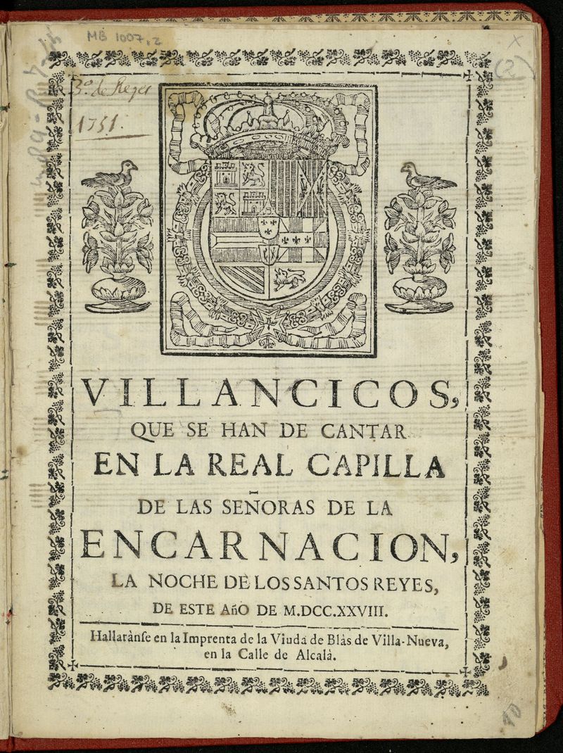 Villancicos que se han de cantar en la Real capilla de las seoras de la Encarnacin de la noche de los santos reyes, de este ao de M.DCC.XXVIII