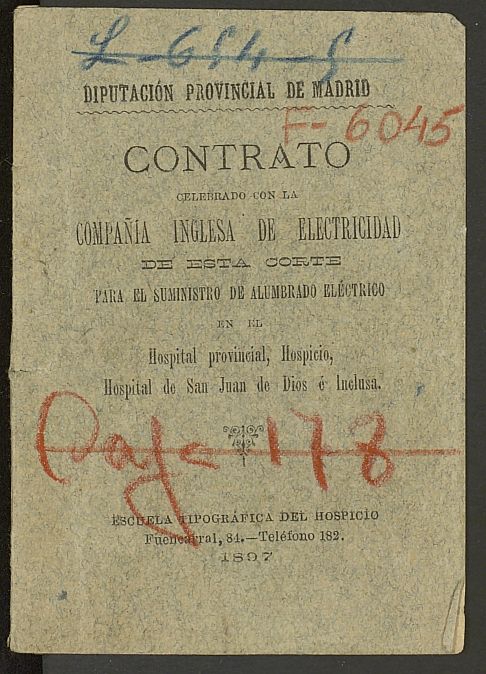 Contrato celebrado con la compaia Inglesa de electricidad de esta Corte para el suministro de alumbrado elctrico en el Hospital provincial, Hospicio, Hospital de San Juan de Dios e Inclusa
