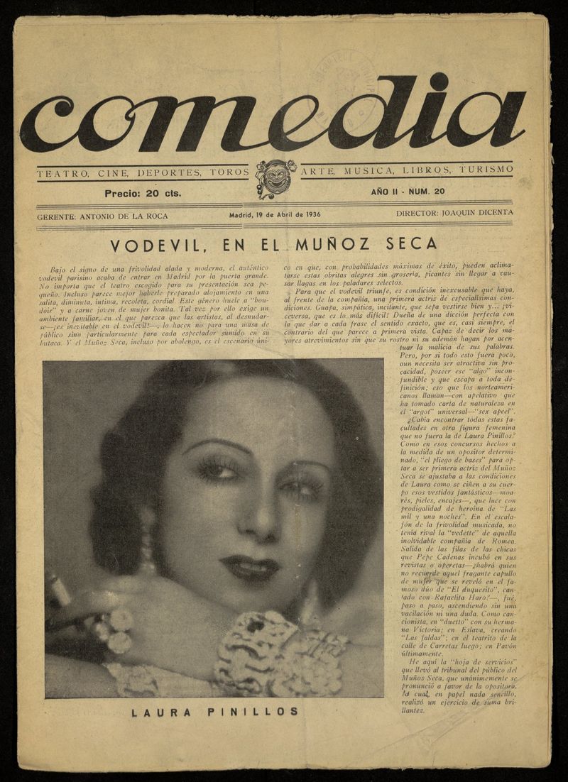 Comedia: teatro, cine, deportes, toros, arte, msica, libros, turismo.