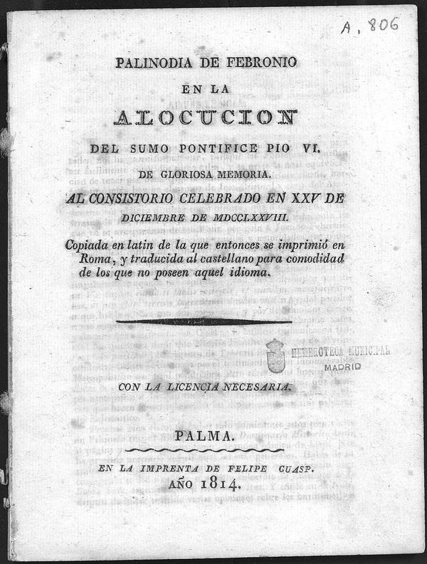 Palinodia de Febronio en la Alocucin del Sumo Pontifice Pio VI...