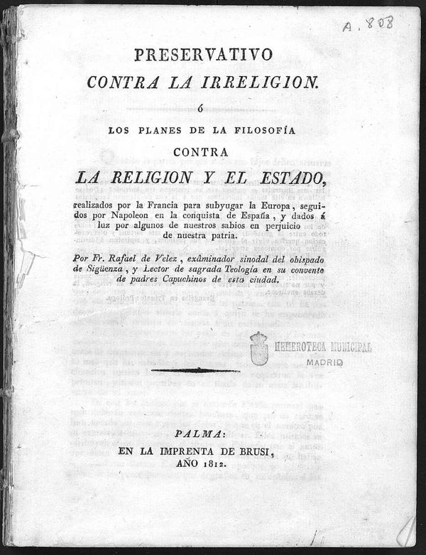 Preservativo contra la irreligion  Los planes de la filosofa contra la religin y el estado