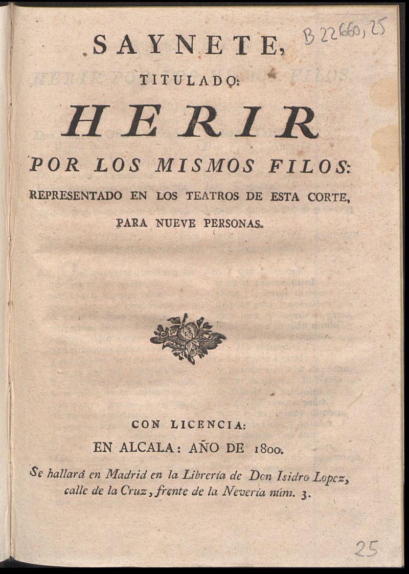 Saynete titulado Herir por los mismos filos