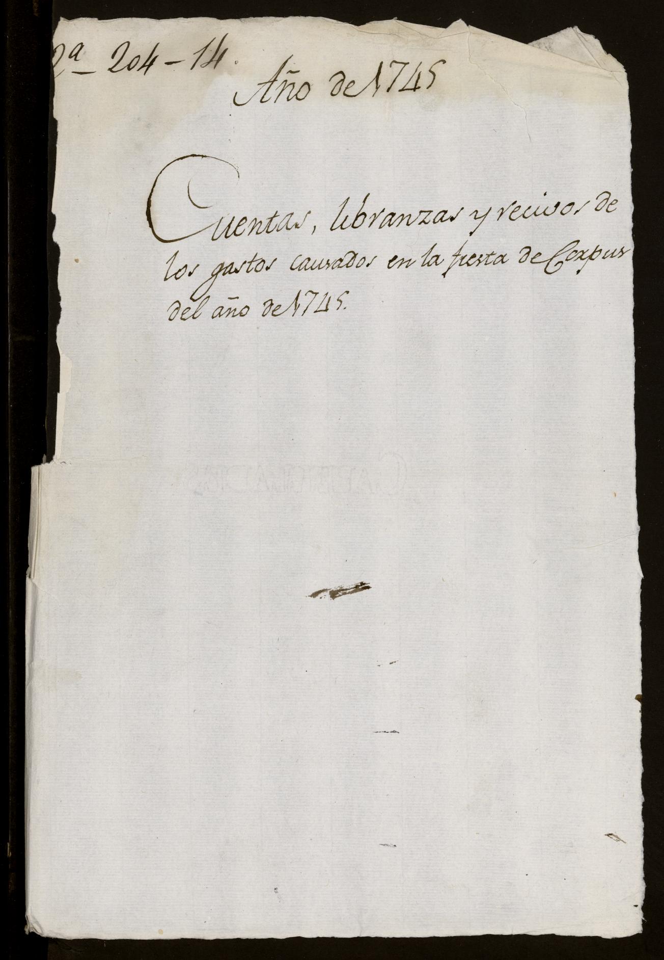 Cuentas, libranzas y recibos de los gastos causados en las fiestas del Corpus del año 1745